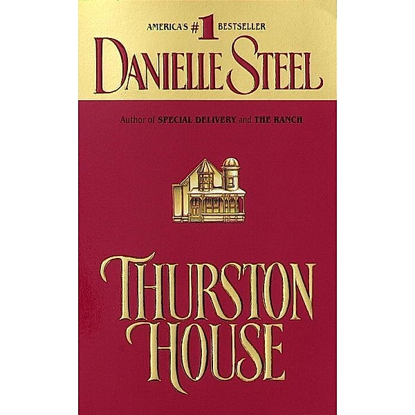 Thurston House, Danielle Steel