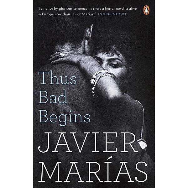 Thus Bad Begins, Javier Marías