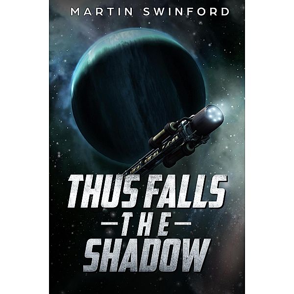 Thus Falls the Shadow, Martin Swinford