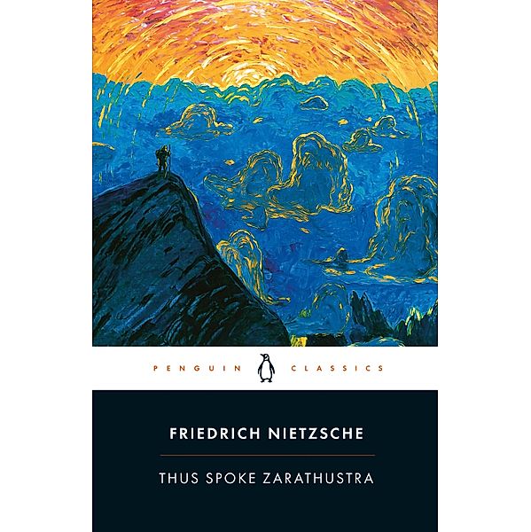 Thus Spoke Zarathustra, Friedrich Nietzsche