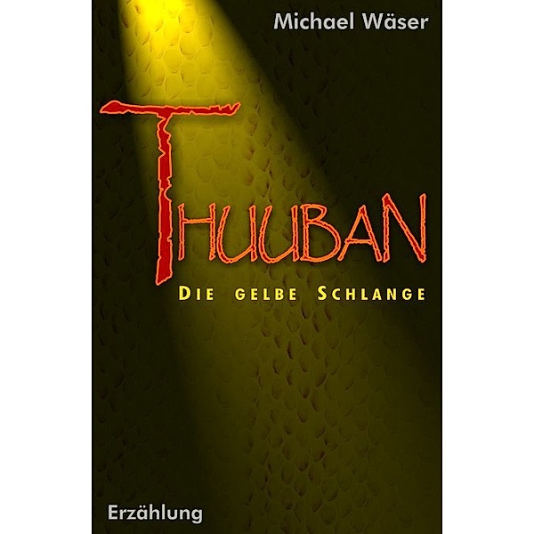 Thuuban, Michael Wäser