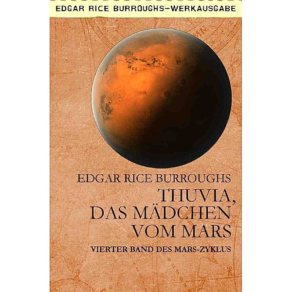 THUVIA, DAS MÄDCHEN VOM MARS, Edgar Rice Burroughs