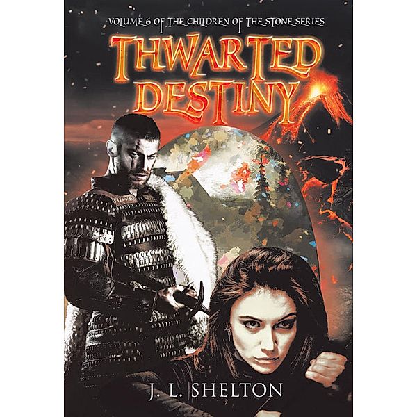 Thwarted Destiny, J. L. Shelton