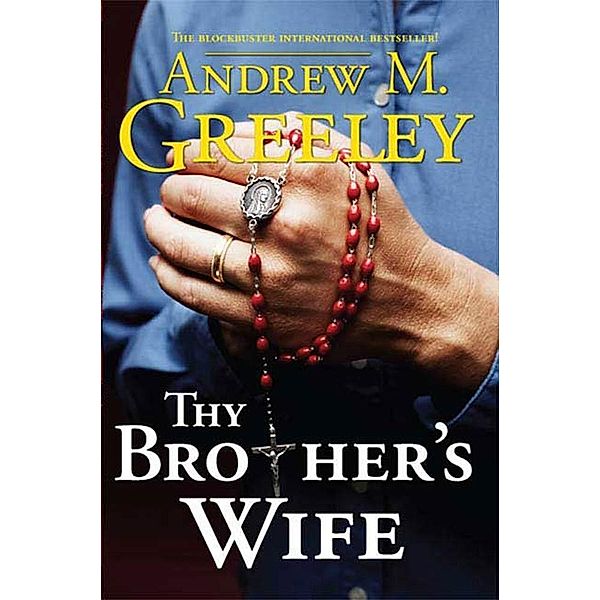 Thy Brother's Wife / Passover Bd.1, Andrew M. Greeley