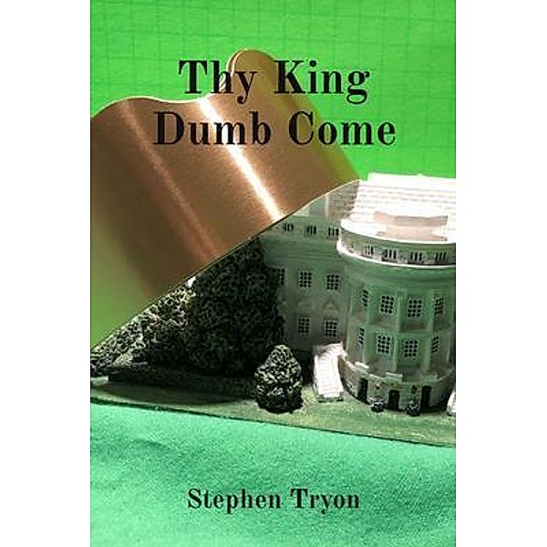 Thy King Dumb Come, Stephen Tryon