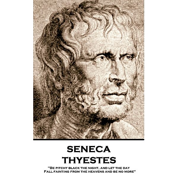 Thyestes, Seneca