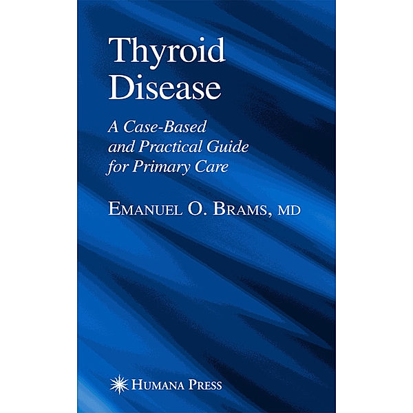 Thyroid Disease, Emanuel O. Brams