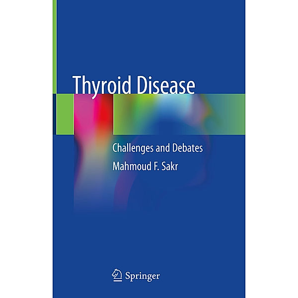Thyroid Disease, Mahmoud F. Sakr