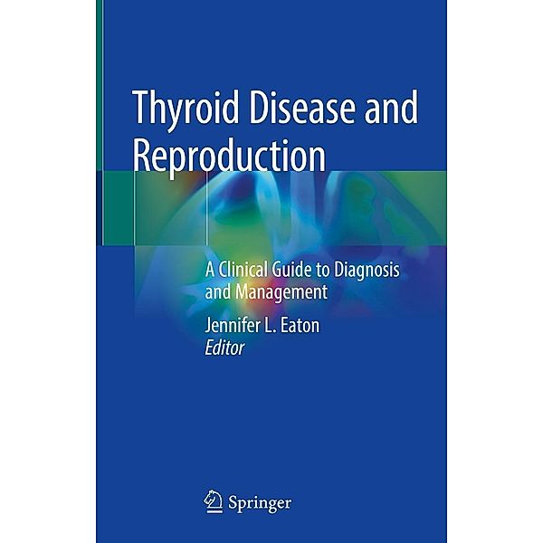 Thyroid Disease and Reproduction