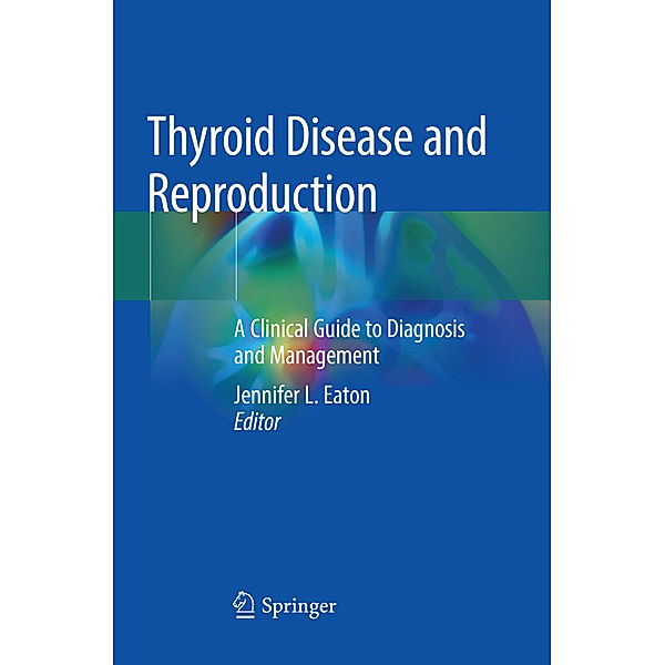 Thyroid Disease and Reproduction