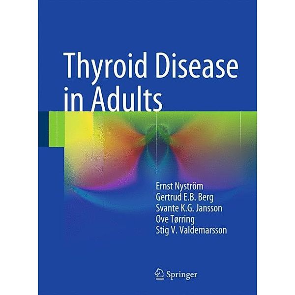 Thyroid Disease in Adults, Ernst Nyström, Gertrud E. B. Berg, Svante K.G. Jansson