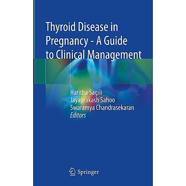 Thyroid Disease in Pregnancy - A Guide to Clinical Management