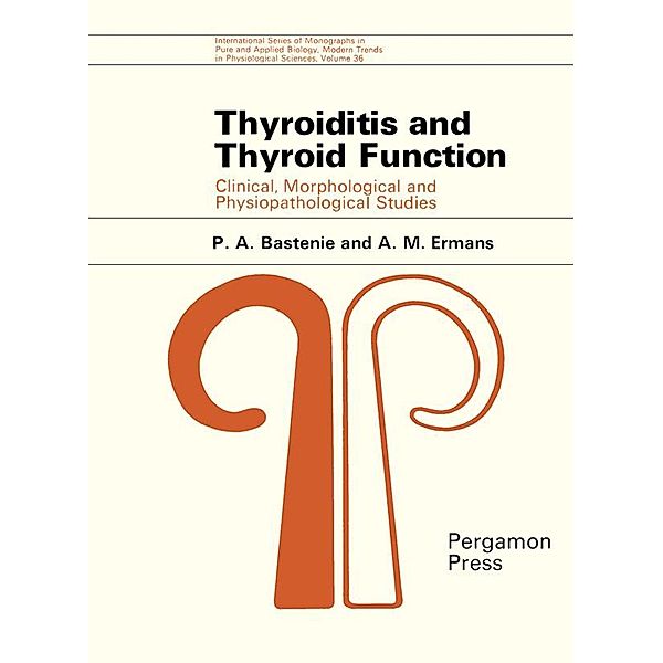 Thyroiditis and Thyroid Function, P. A. Bastenie, A. M. Ermans