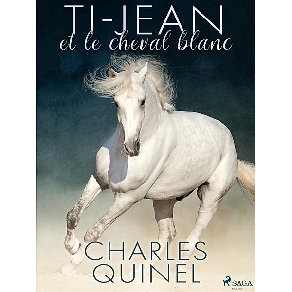 Ti-Jean et le cheval blanc, Charles Quinel