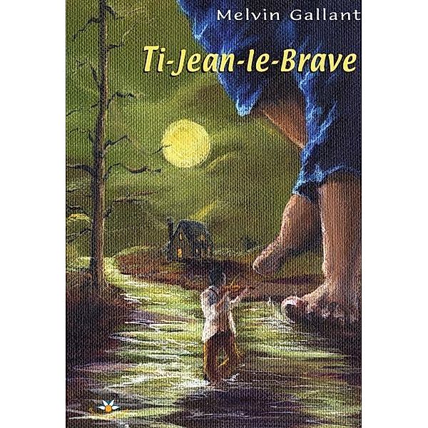Ti-Jean-le-Brave / Bouton d'or Acadie, Gallant Melvin Gallant