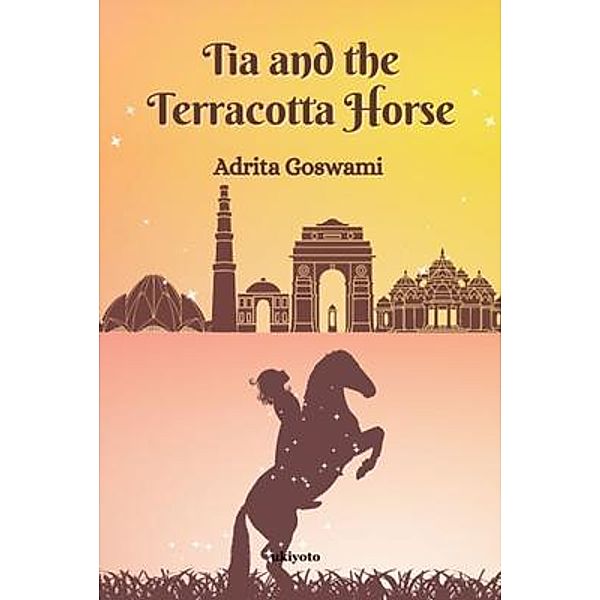 Tia and the Terracotta Horse, Adrita Goswami