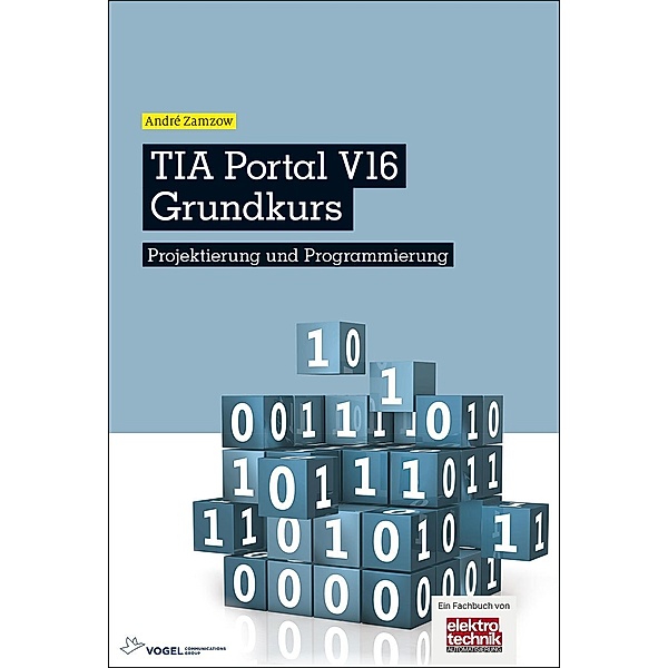 TIA Portal V16 Grundkurs, André Zamzow
