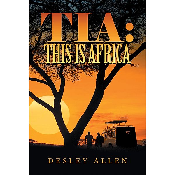 Tia: This Is Africa, Desley Allen
