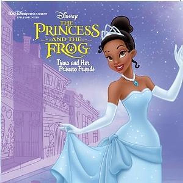 TIANA AND HER PRINCESS FRIENDS, Diverse Interpreten