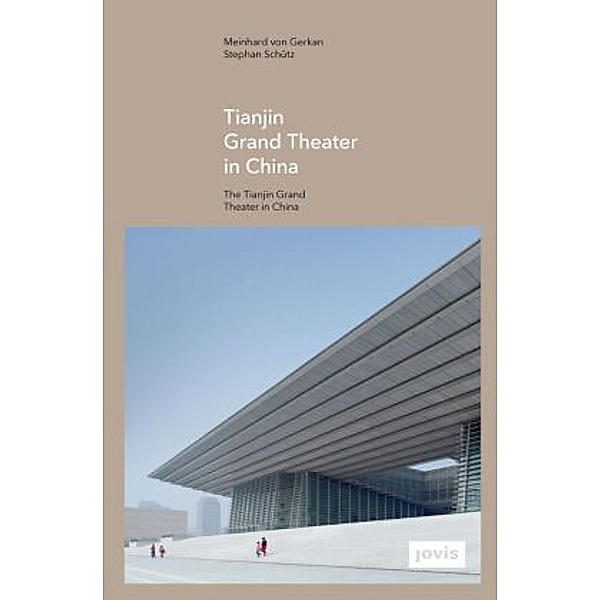 Tianjin Grand Theater in China, Jürgen Tietz