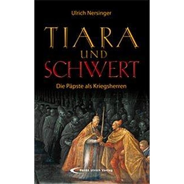 Tiara und Schwert, Ulrich Nersinger