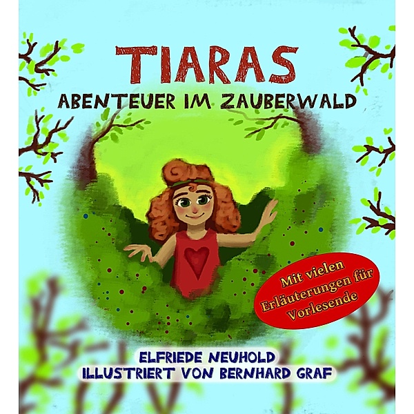 Tiaras Abenteuer im Zauberwald, Elfriede Neuhold