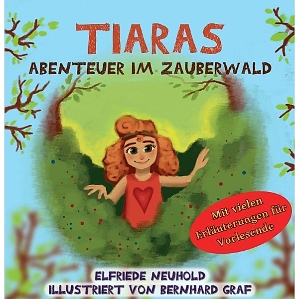 Tiaras Abenteuer im Zauberwald, Elfriede Neuhold