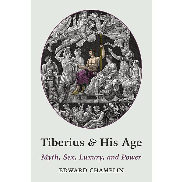 Tiberius and His Age, Edward Champlin