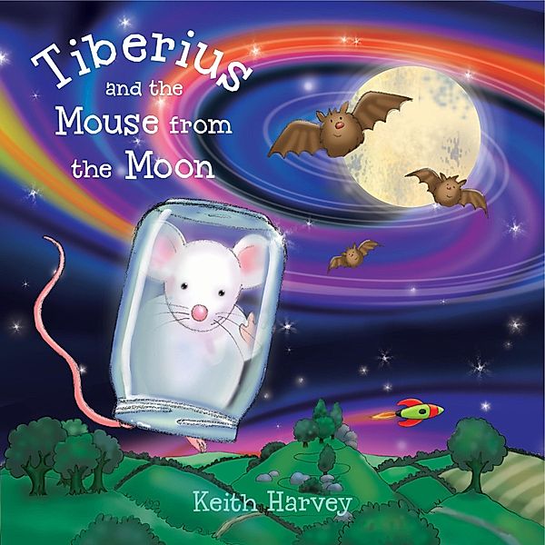 Tiberius and the Mouse from the Moon / Andrews UK, Keith Harvey