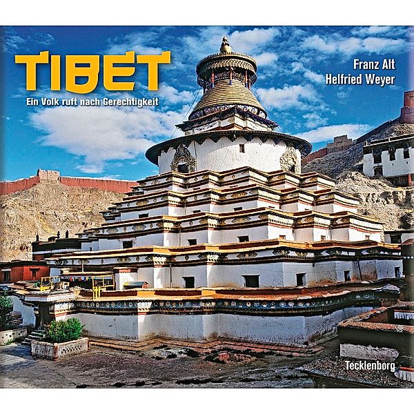 Tibet, Franz Alt, Helfried Weyer