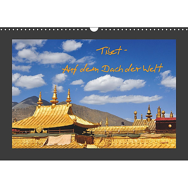 Tibet - Auf dem Dach der Welt (Wandkalender 2019 DIN A3 quer), Pia Thauwald