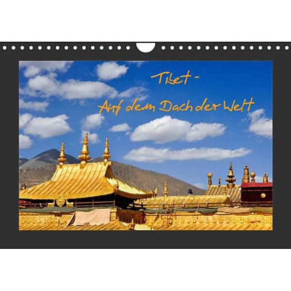 Tibet - Auf dem Dach der Welt (Wandkalender 2022 DIN A4 quer), Pia Thauwald