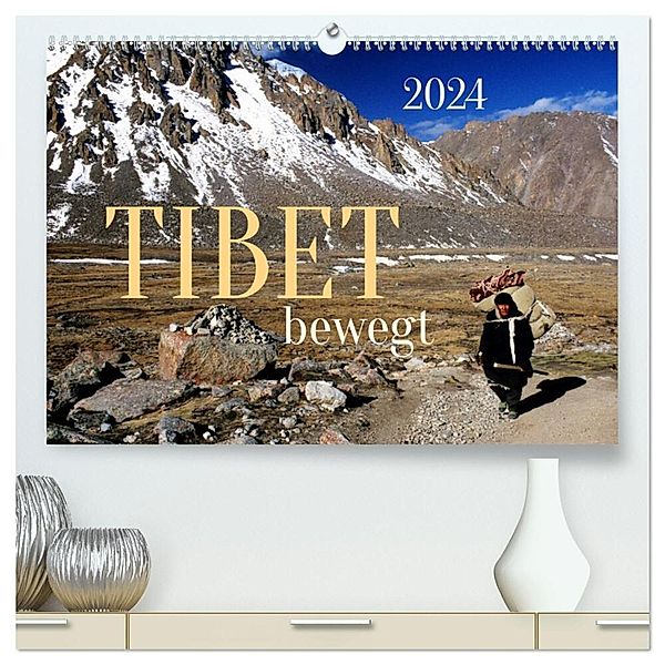 Tibet bewegt (hochwertiger Premium Wandkalender 2024 DIN A2 quer), Kunstdruck in Hochglanz, Manfred Bergermann