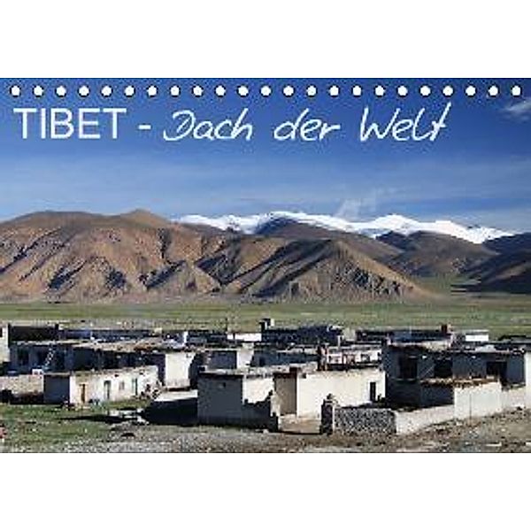 Tibet - Dach der Welt (Tischkalender 2016 DIN A5 quer), Rainer Engels