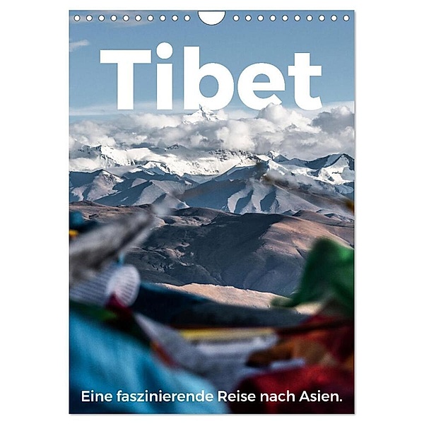 Tibet - Eine faszinierende Reise nach Asien. (Wandkalender 2024 DIN A4 hoch), CALVENDO Monatskalender, M. Scott