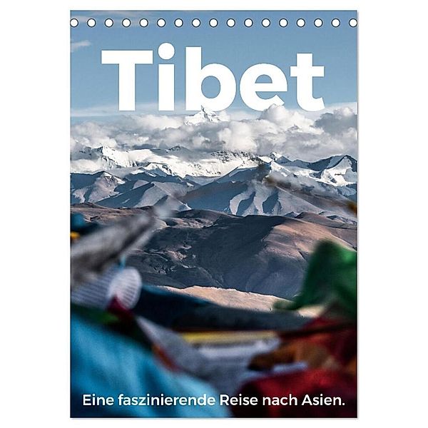 Tibet - Eine faszinierende Reise nach Asien. (Tischkalender 2024 DIN A5 hoch), CALVENDO Monatskalender, M. Scott