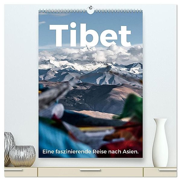 Tibet - Eine faszinierende Reise nach Asien. (hochwertiger Premium Wandkalender 2024 DIN A2 hoch), Kunstdruck in Hochglanz, M. Scott