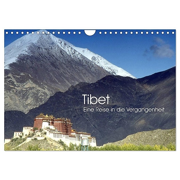 Tibet - Eine Reise in die Vergangenheit (Wandkalender 2024 DIN A4 quer), CALVENDO Monatskalender, Ralphh/Timeline Images