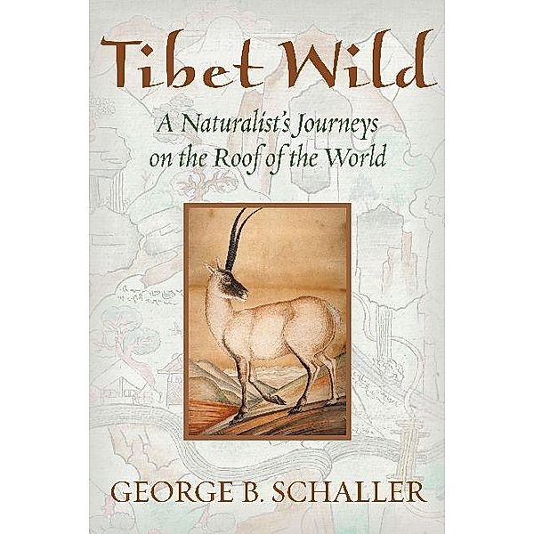 Tibet Wild, GEORGE B. SCHALLER