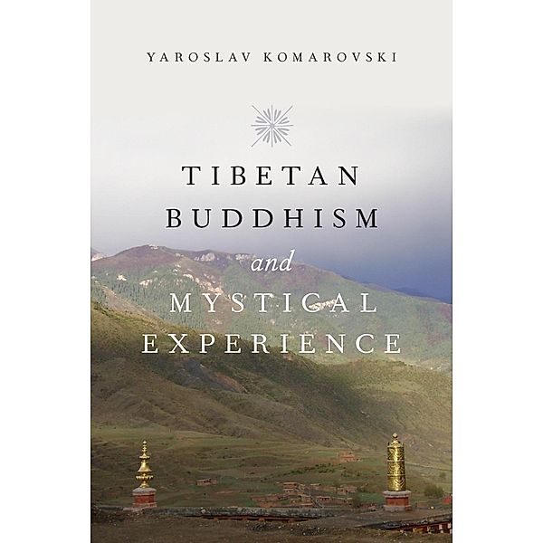 Tibetan Buddhism and Mystical Experience, Yaroslav Komarovski