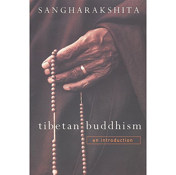 Tibetan Buddhism / Windhorse Publications Ltd, Sangharakshita