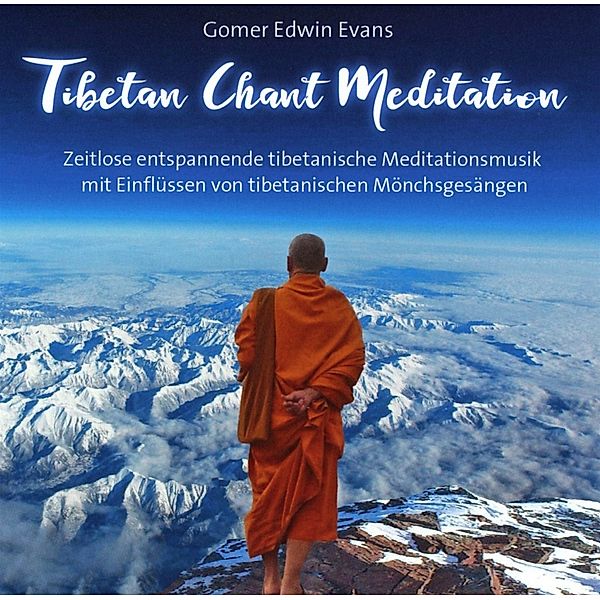 Tibetan Chant Meditation, Gomer Edwin Evans