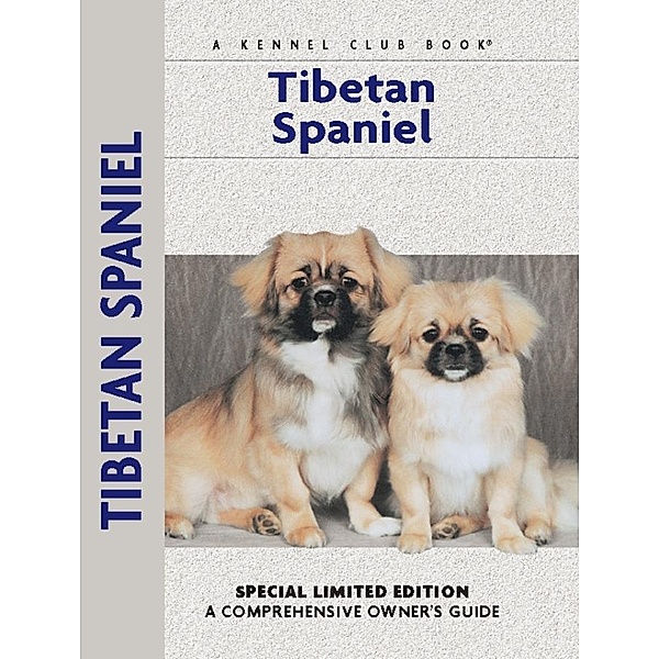 Tibetan Spaniel / Comprehensive Owner's Guide, Juliette Cunliffe