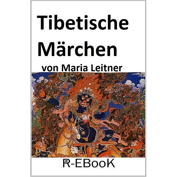 Tibetische Märchen, Maria Leitner