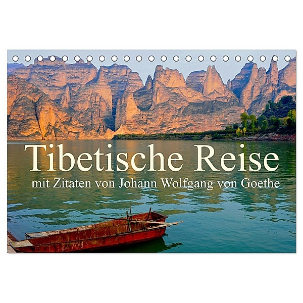 Tibetische Reise mit Zitaten von Johann Wolfgang von Goethe (Tischkalender 2024 DIN A5 quer), CALVENDO Monatskalender, Manfred Bergermann
