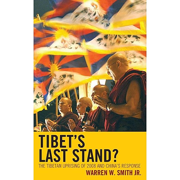 Tibet's Last Stand?, Warren W. Smith