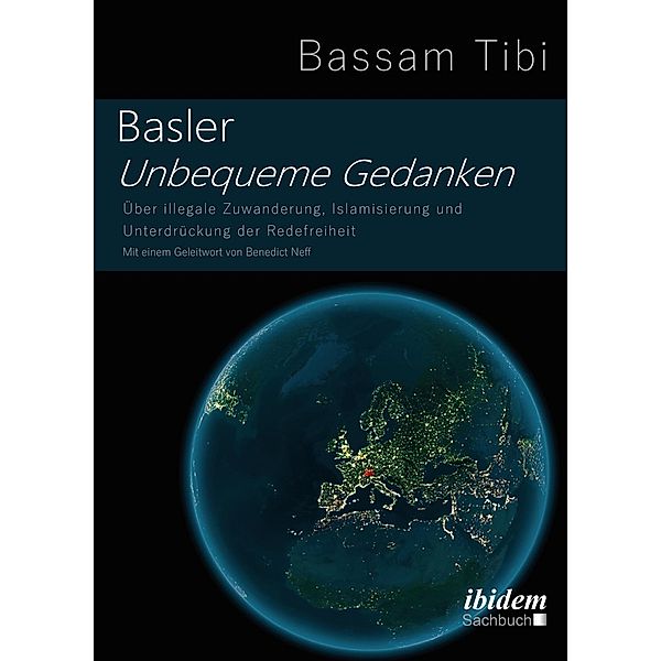 Tibi, B: Basler Unbequeme Gedanken, Bassam Tibi