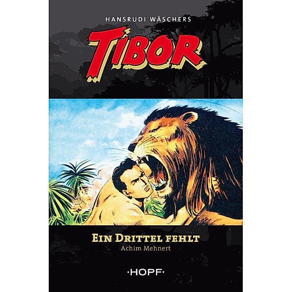 Tibor 2: Ein Drittel fehlt / Tibor Bd.2, Achim Mehnert