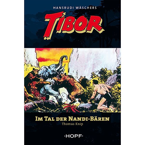 Tibor (zweite Serie) 2: Im Tal der Nandi-Bären / Tibor Bd.13, Thomas Knip