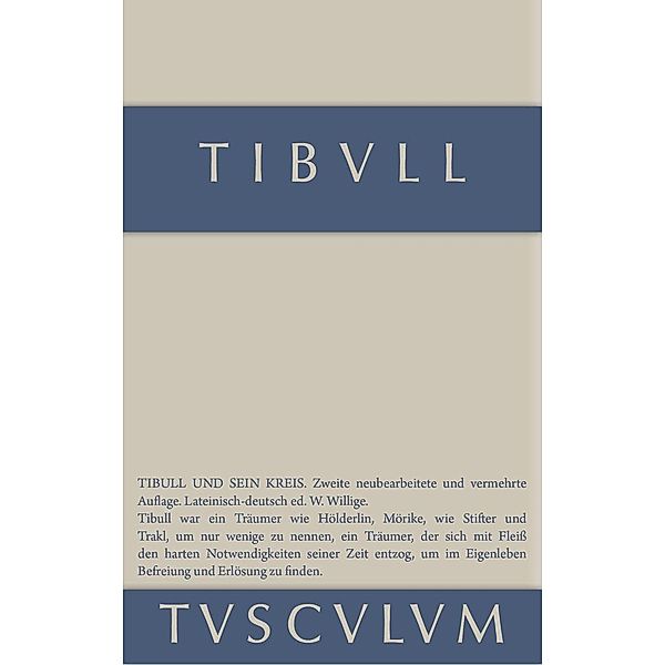 Tibull und sein Kreis / Sammlung Tusculum, Tibull
